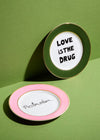 Dinner Plate Set - Love Is The Drug/Postmodern