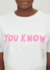 You Know T-Shirt
