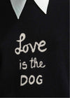 Love Is The Dog Jumper