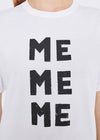 Me Me Me Unisex T-Shirt