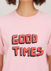 Good Times T-Shirt